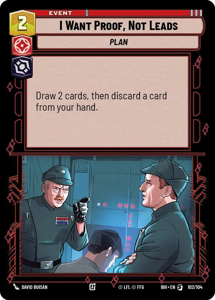 I Want Proof, Not Leads (102/104) (102/104) [Intro Battle: Hoth] (ONLINE ORDER ONLY)