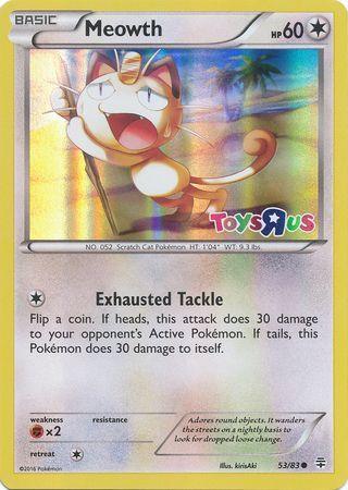 Meowth (53/83) (Toys R Us Promo) [XY: Generations] (Online Only)