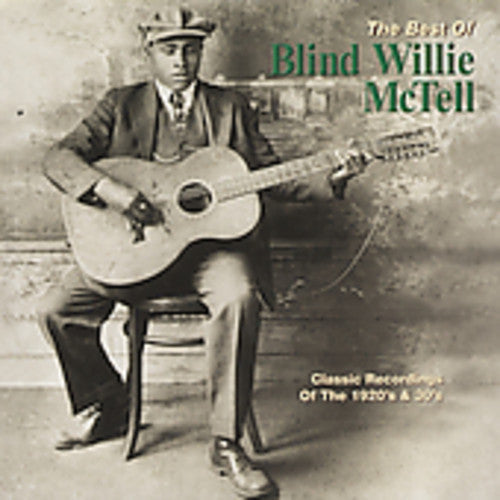 The Best Of Blind Willie McTell [CD]