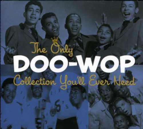 The Only Doo-Wop Collection You'll Ever Need [2 CD]