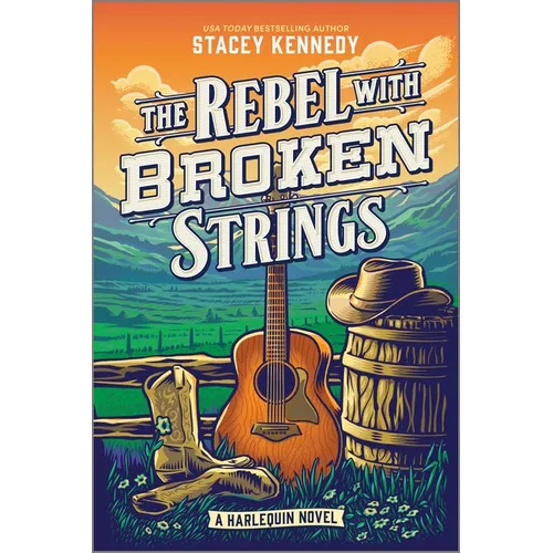 The Rebel with Broken Strings: A Spicy Western Romance Featuring Country Music - Paperback (ONLINE ORDER ONLY)