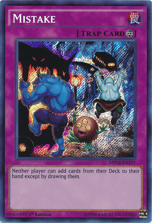 Mistake [MP14-EN177] Secret Rare (ONLINE ORDER ONLY)