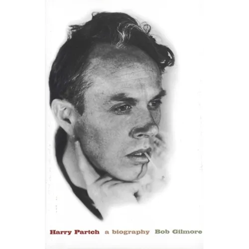 Harry Partch: A Biography - Hardcover (ONLINE ORDER ONLY)
