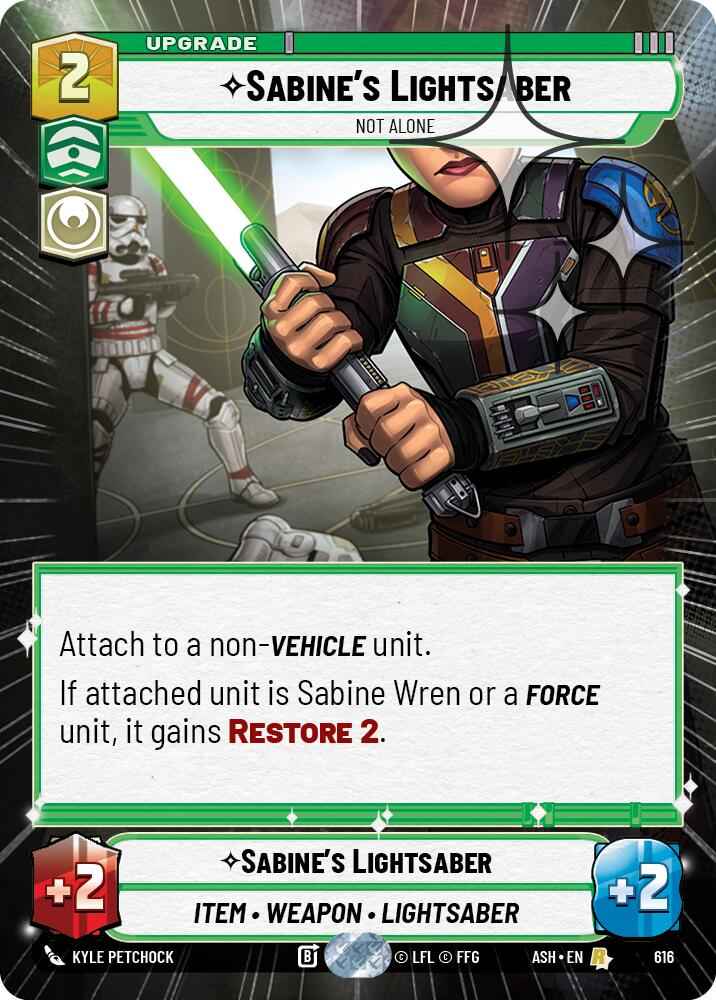 Sabine's Lightsaber - Not Alone (616) (Hyperspace Foil) (616) [Ashes of the Empire]