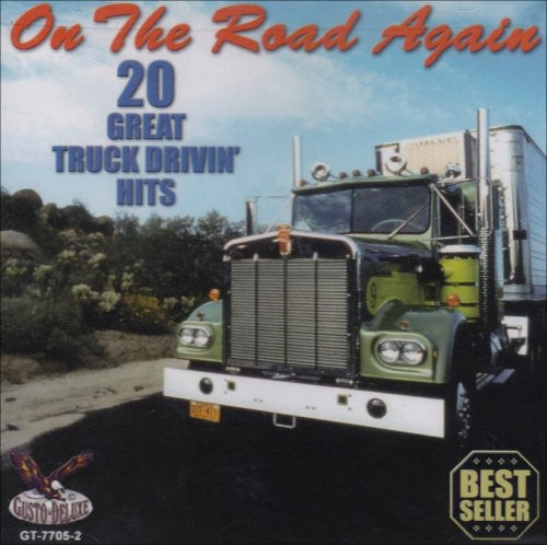 On The Road Again: 20 Great Truck Drivin Hits [CD]