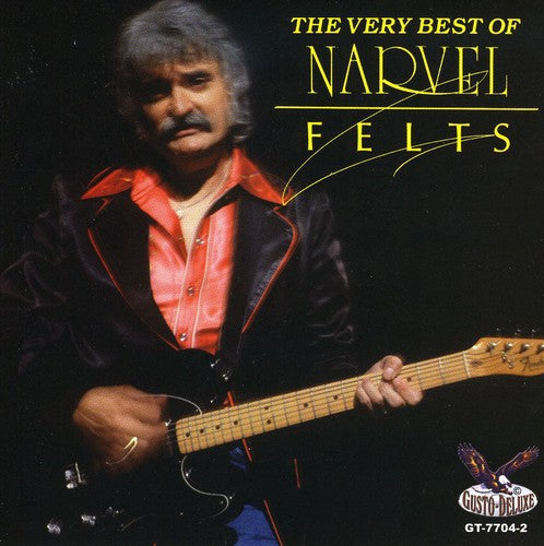 The Very Best Of Narvel Felts [CD]