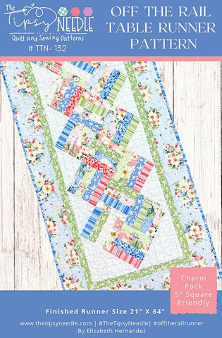 Off the Rail Table Runner Pattern by Elizabeth Hernandez for The Tipsy Needle (ONLINE ORDER ONLY)