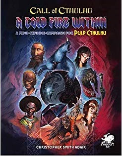 Call of Cthulhu: Pulp Cthulhu - A Cold Fire Within (ONLINE ORDER ONLY)