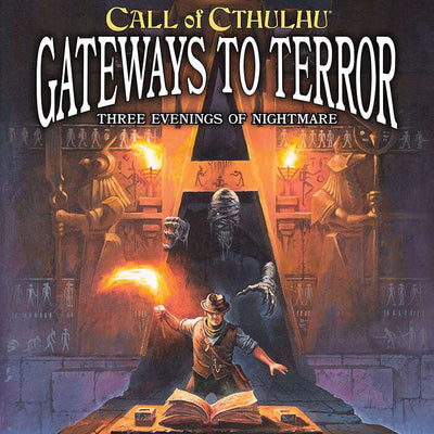 Call of Cthulhu: Gateways to Terror (ONLINE ORDER ONLY)