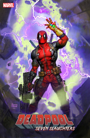 Deadpool Seven Slaughters #1 D Ryan Brown Variant (11/15/2023) Marvel (ONLINE ORDER ONLY)