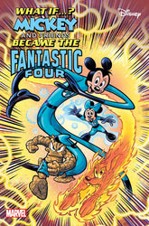Marvel & Disney: What If...? Mickey & Friends Became The Fantastic Four (2025) #1 (Online Order Only)