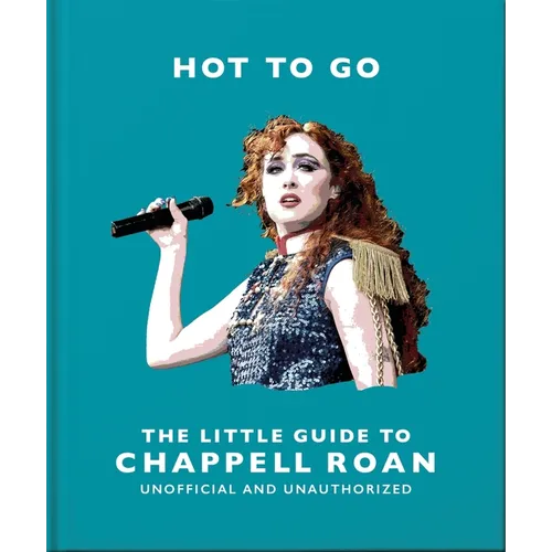 Hot to Go: The Little Guide to Chappell Roan - Hardcover (ONLINE ORDER ONLY)