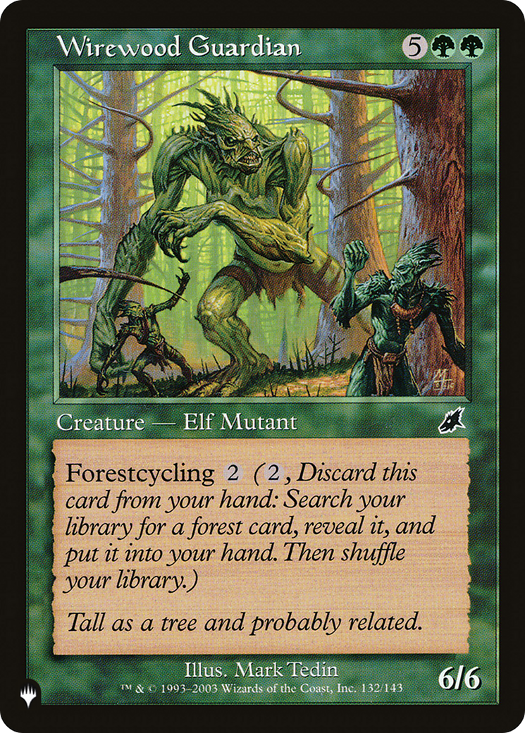 Wirewood Guardian [The List]