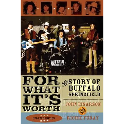 For What It's Worth: The Story of Buffalo Springfield - Paperback (ONLINE ORDER ONLY)