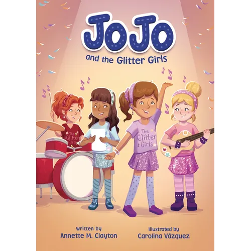 Jojo and the Glitter Girls - Library Binding (ONLINE ORDER ONLY)