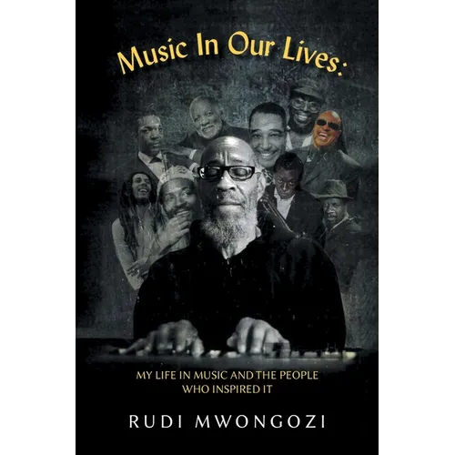 Music In Our Lives: My Life in Music and the People Who Inspired It - Paperback (ONLINE ORDER ONLY)