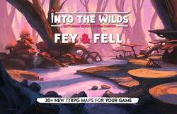 Into the Wilds Battlemap Books: Fey & Fell