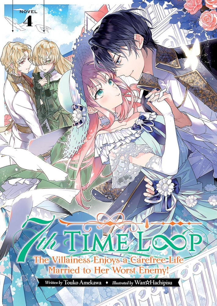 7th Time Loop Vol 4 Light Novel The Villainess Enjoys a Carefree Life Married to Her Worst Enemy (Online Order Only)
