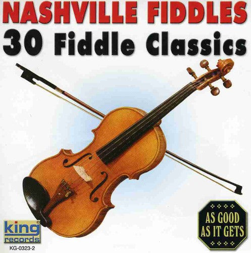 Nashville Fiddles: 30 Fiddle Classics [CD]