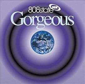808 State - Gorgeous [Vinyl] (ONLINE ORDER ONLY)