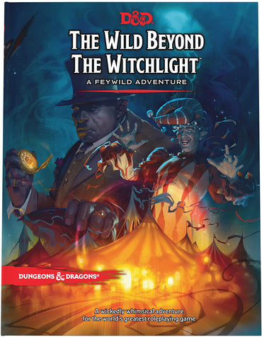 Dungeons & Dragons - The Wild Beyond the Witchlight (Hardcover)