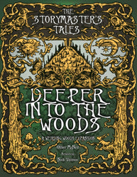 The Storymaster's Tales: Deeper into the Woods - A Weirdling Woods Expansion RPG (ONLINE ORDER ONLY)