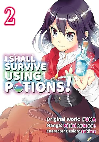 I Shall Survive Using Potions! Vol 2 Manga (Online Order Only)
