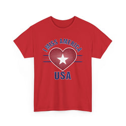 "I Miss America" Heart Unisex Heavy Cotton Tee (ONLINE ORDER ONLY)