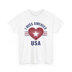 "I Miss America" Heart Unisex Heavy Cotton Tee (ONLINE ORDER ONLY)