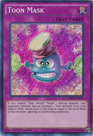 Toon Mask [DRL2-EN028] Secret Rare (ONLINE ORDER ONLY)