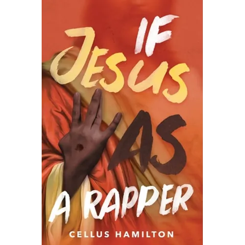 If Jesus Was a Rapper - Paperback (ONLINE ORDER ONLY)
