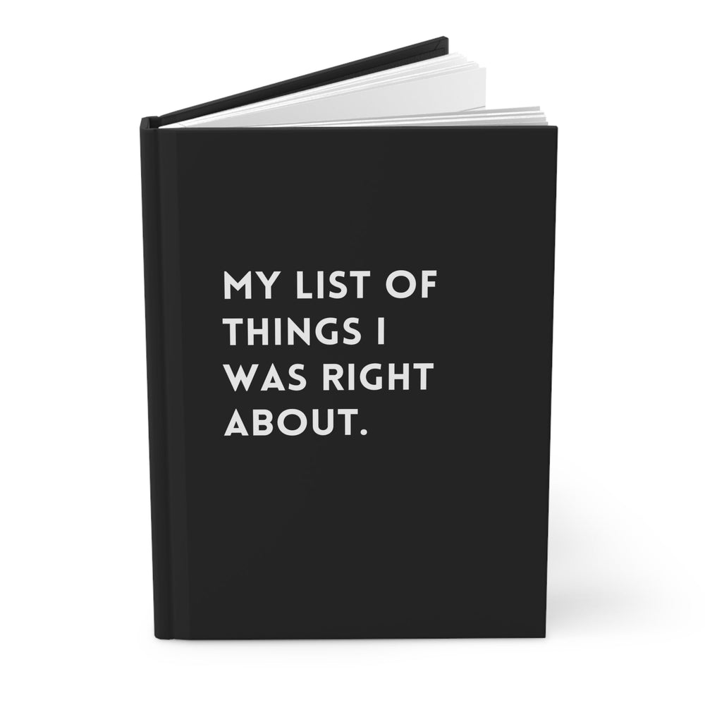 My List Of Things I Was Right About Hardcover Journal (ONLINE ORDER ONLY)