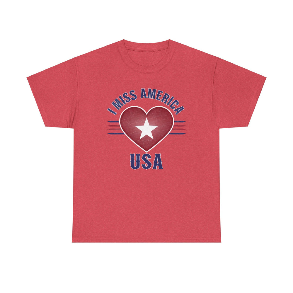 "I Miss America" Heart Unisex Heavy Cotton Tee (ONLINE ORDER ONLY)