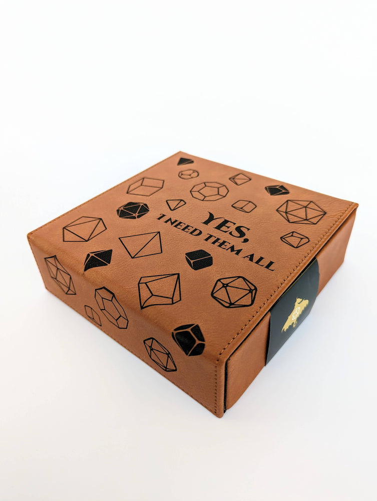 Yes, I Need Them All - D&D - Vegan Leather Dice Box (ONLINE ORDER ONLY)