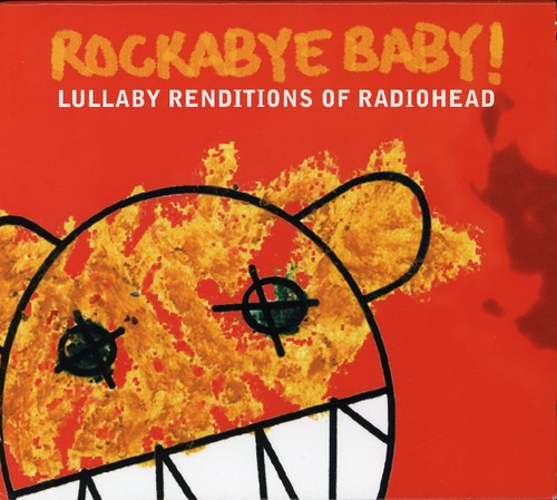 Lullaby Renditions Of Radiohead [CD]
