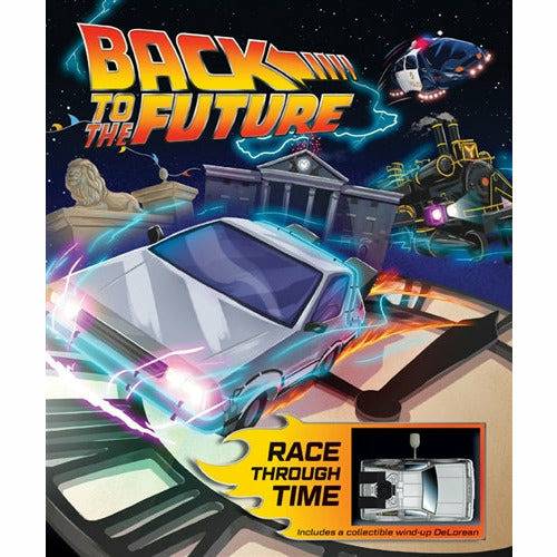 Back to the Future: Race Through Time Hardcover Book with Collectible Wind-up DeLorean (ONLINE ORDER ONLY)