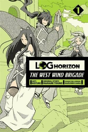 Log Horizon The West Wind Brigade Vol 1 (Online Order Only)
