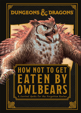 Dungeons & Dragons: How Not To Get Eaten by Owlbears (ONLINE ORDER ONLY)