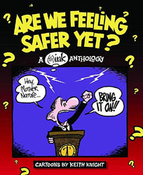 Are We Feeling Safer Yet? (Online Order Only)