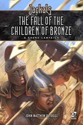 Jackals RPG: The Fall of the Children of Bronze (ONLINE ORDER ONLY)