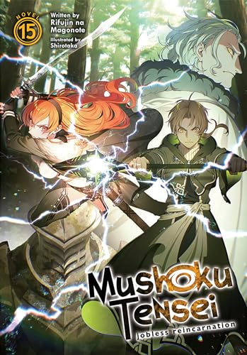 Mushoku Tensei Jobless Reincarnation Light Novel Vol 15 (ONLINE ORDER ONLY)