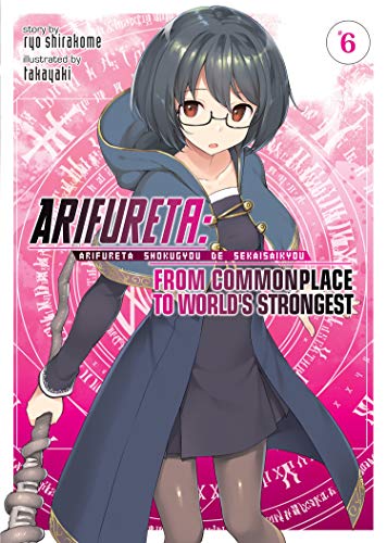 Arifureta: From Commonplace To World's Strongest Vol 6 Light Novel (Online Order Only)