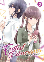Failed Princesses Vol 3 (Online Order Only)