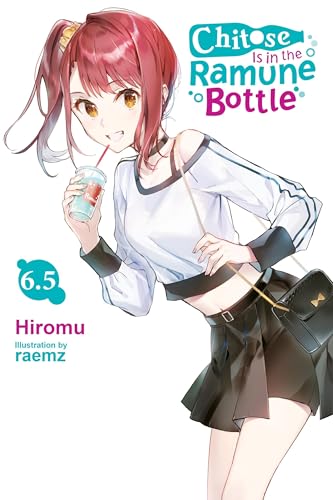 Chitose Is In The Ramune Bottle Vol 6.5 Light Novel (Online Order Only)