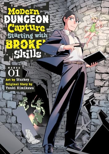 Modern Dungeon Capture Starting with Broken Skills Vol 1 Manga (Online Order Only)