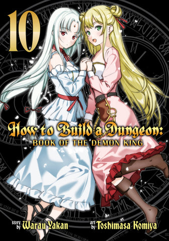 How To Build A Dungeon: Book Of The Demon King Volume. 10