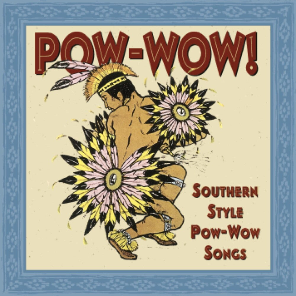 Pow-wow: Southern Style Pow-wow Songs / Various [CD]