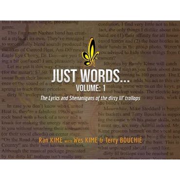 Just Words: Volume 1: The Lyrics & Shenanigans of the dirty lil' trollops - Paperback (ONLINE ORDER ONLY)
