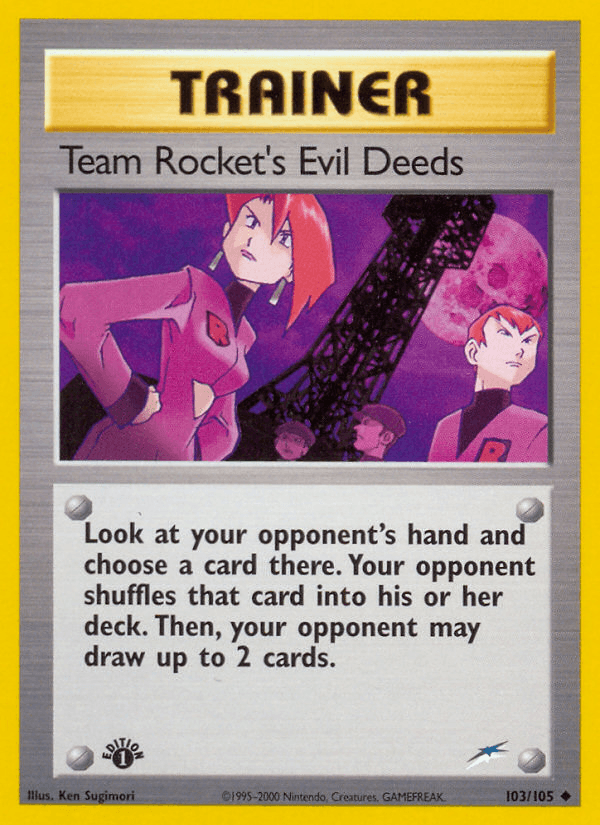 Team Rocket's Evil Deeds (103/105) [Neo Destiny 1st Edition] (Online Only)