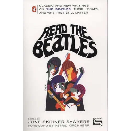 Read the Beatles: Classic and New Writings on the Beatles, Their Legacy, and Why They Still Matter - Paperback (ONLINE ORDER ONLY)
